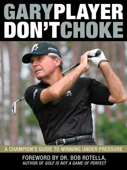 Title details for Don't Choke by Gary Player - Available